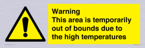 Warning This area is temporarily out of bounds due to the high temperatures
